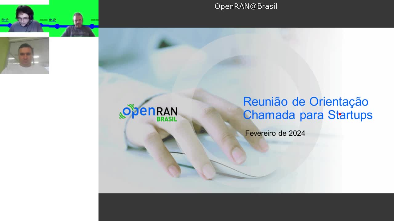 OpenRAN Brasil - Reunião de Orientação - Chamada para Startups